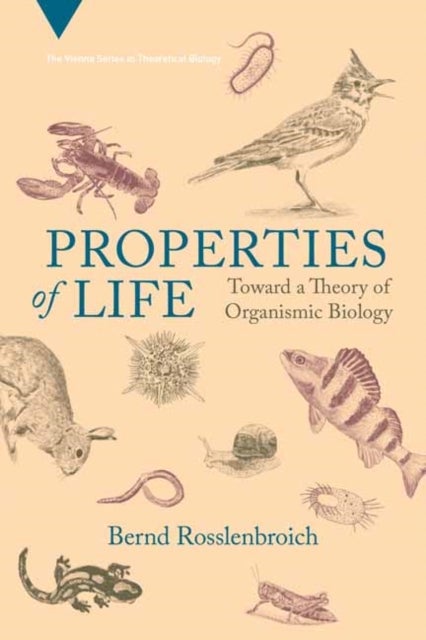 Properties of Life - Toward a Theory of Organismic Biology