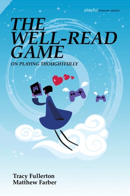 The Well-Read Game - On Playing Thoughtfully