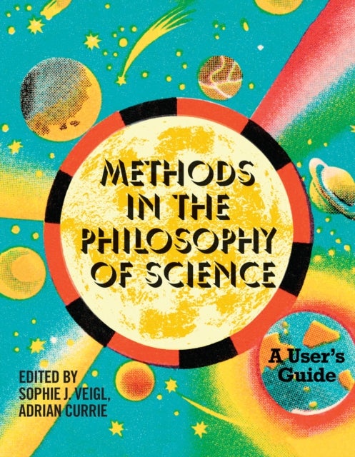 Methods in the Philosophy of Science - A User's Guide