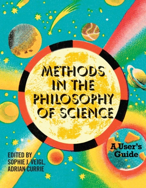Methods in the Philosophy of Science - A User's Guide