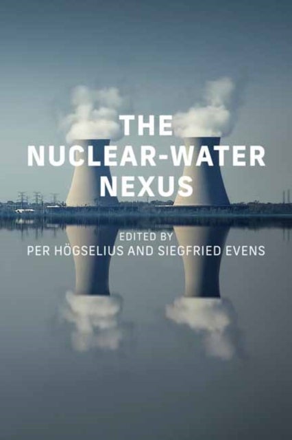The Nuclear-Water Nexus