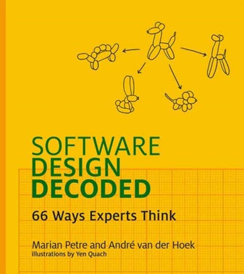 Software Design Decoded - 66 Ways Experts Think