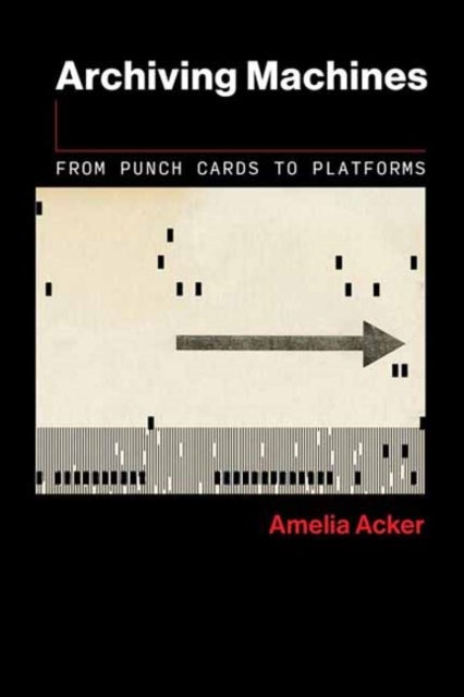 Archiving Machines - From Punch Cards to Platforms