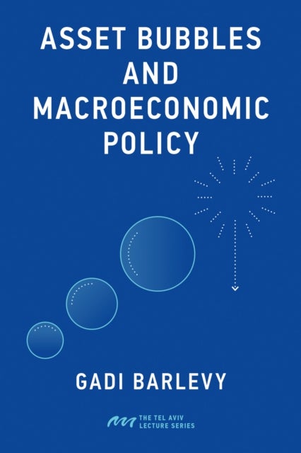 Asset Bubbles and Macroeconomic Policy
