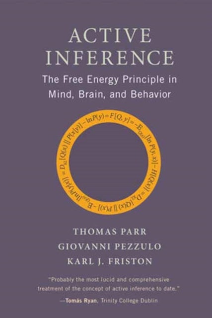 Active Inference - The Free Energy Principle in Mind, Brain, and Behavior