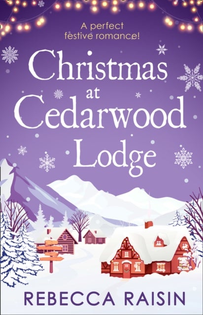 Christmas At Cedarwood Lodge - Celebrations & Confetti at Cedarwood Lodge / Brides & Bouquets at Cedarwood Lodge / Midnight & Mistletoe at Cedarwood Lodge