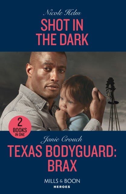 Shot In The Dark / Texas Bodyguard: Brax - Shot in the Dark (Covert Cowboy Soldiers) / Texas Bodyguard: Brax (San Antonio Security)
