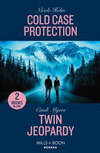 Cold Case Protection / Twin Jeopardy - Cold Case Protection (Hudson Sibling Solutions) / Twin Jeopardy (Eagle Mountain: Criminal History)