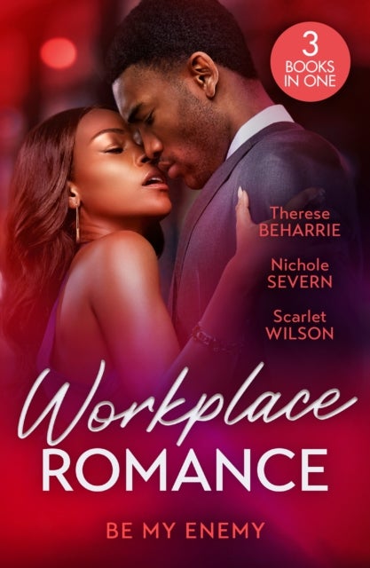 Workplace Romance: Be My Enemy - Her Twin Baby Secret / Rules in Deceit / Tempted by the Hot Highland DOC