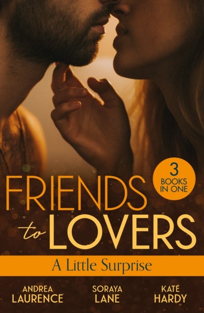 Friends To Lovers: A Little Surprise - Thirty Days to Win His Wife (Brides and Belles) / His Unexpected Baby Bombshell / Her Playboy's Proposal