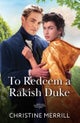 To Redeem A Rakish Duke