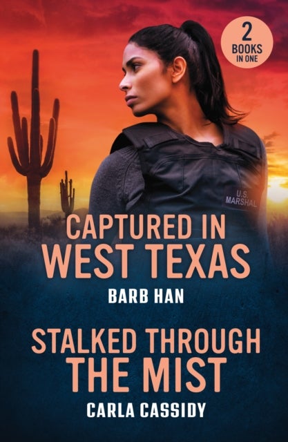 Captured In West Texas / Stalked Through The Mist - Captured in West Texas (Marshals of Mesa Point) / Stalked Through the Mist (Marsh Mysteries)