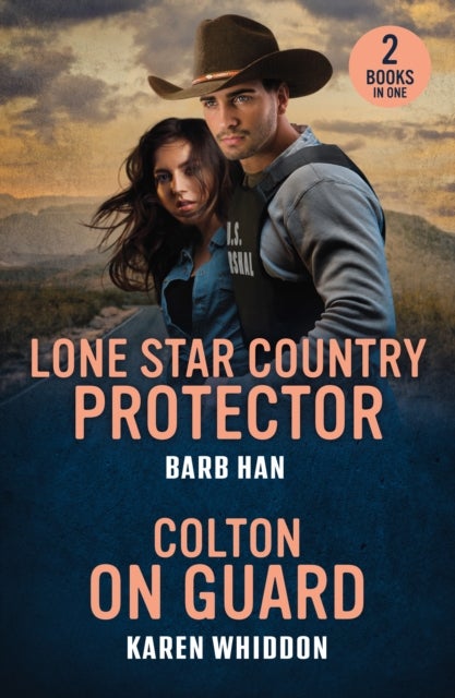 Lone Star Country Protector / Colton On Guard - Lone Star Country Protector (Marshals of Mesa Point) / Colton on Guard (the Coltons of Alaska)
