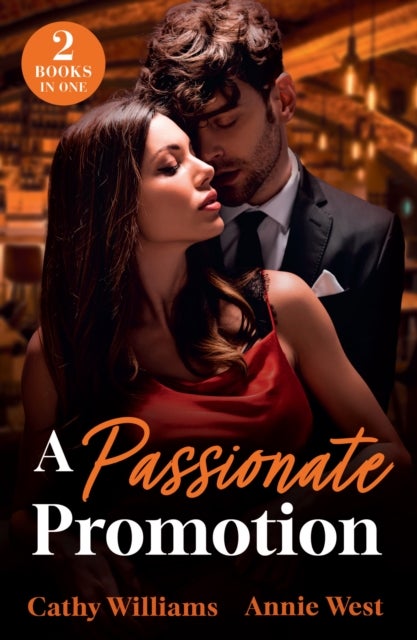 A Passionate Promotion - Out-Of-Office Temptation / Boss's Marriage Agenda
