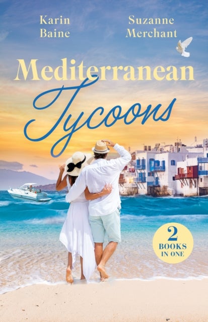 Mediterranean Tycoons - The Trouble with Italian Millionaires (A Pact Between Tycoons) / Falling for the Grumpy Greek (A Pact Between Tycoons)