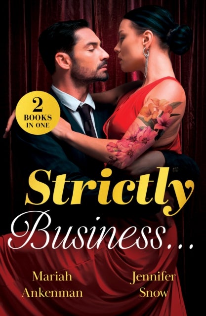 Strictly Business… - Backstage Night with the Billionaire (Love Under Construction) / Serving Up off-Limits Love (from Amalfi with Amore)