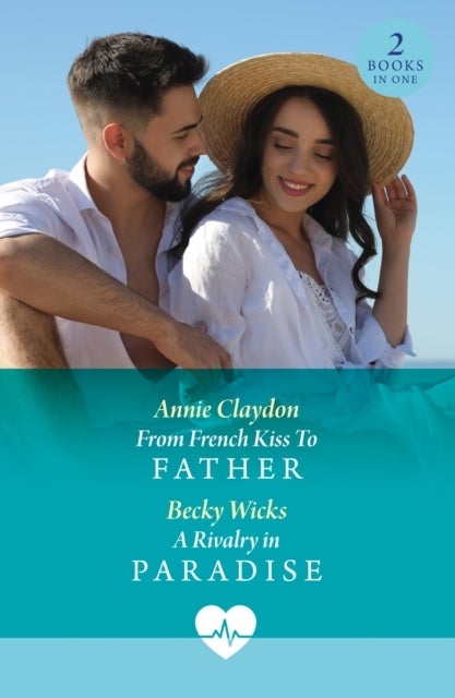 From French Kiss To Father / A Rivalry In Paradise - From French Kiss to Father / a Rivalry in Paradise