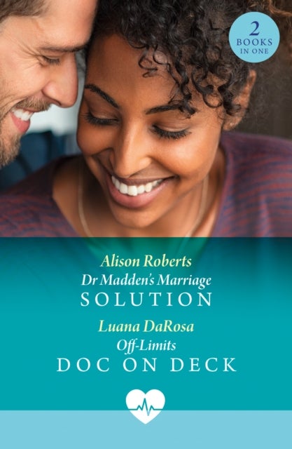 Dr Madden's Marriage Solution / Off-Limits Doc On Deck - Dr Madden's Marriage Solution (Aratika Air Rescue) / off-Limits DOC on Deck