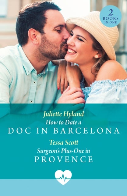 How To Date A Doc In Barcelona / Surgeon's Plus-One In Provence - How to Date a DOC in Barcelona (Mediterranean Docs) / Surgeon's Plus-One in Provence (Mediterranean Docs)