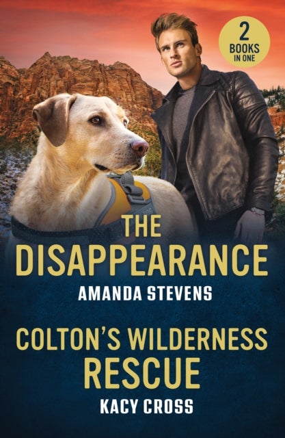 The Disappearance / Colton's Wilderness Rescue - The Disappearance / Colton's Wilderness Rescue (the Coltons of Dark Canyon)