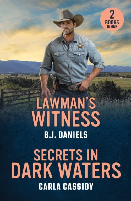 Lawman's Witness / Secrets In Dark Waters - Lawman's Witness (Dry Gulch, Montana) / Secrets in Dark Waters (A Bayou Investigation)