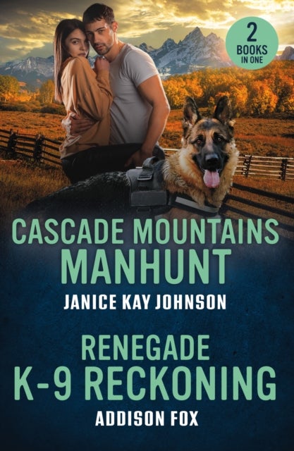 Cascade Mountains Manhunt / Renegade K-9 Reckoning - Cascade Mountains Manhunt / Renegade K-9 Reckoning (Wyoming Warriors)