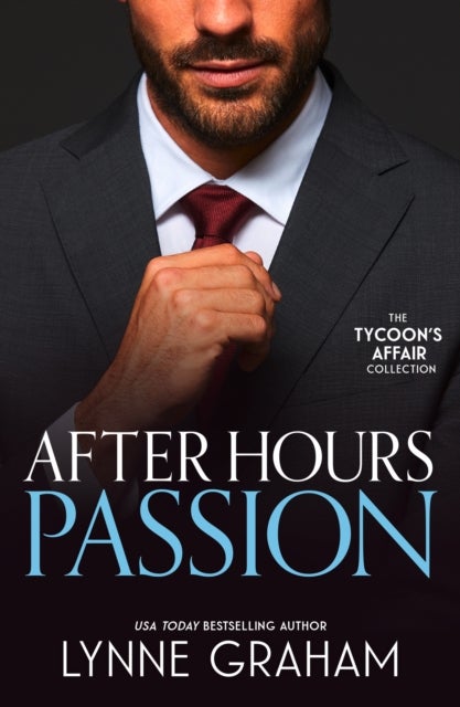 The Tycoon's Affair: After Hours Passion - Sold for the Greek's Heir (Brides for the Taking) / Promoted to the Greek's Wife / the Sicilian's Stolen Son