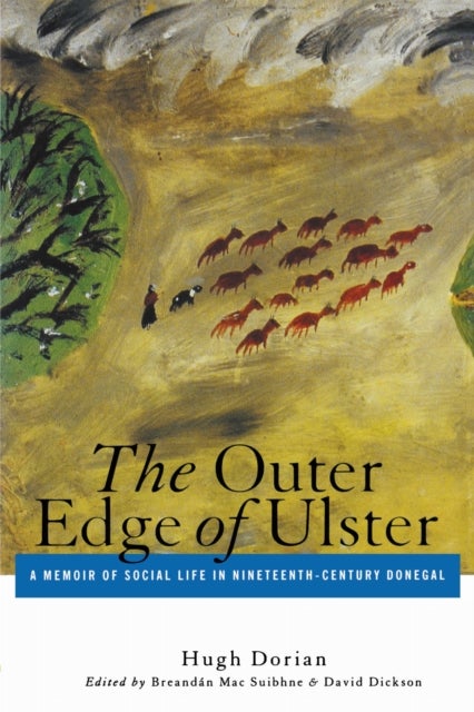 Outer Edge of Ulster - A Memoir of Social Life in Nineteenth-Century Donegal