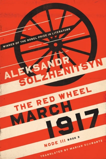 March 1917 - The Red Wheel, Node III, Book 3