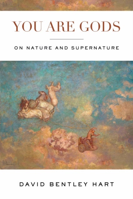 You Are Gods - On Nature and Supernature