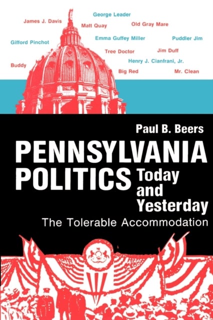 Pennsylvania Politics Today and Yesterday – The Tolerable Accommodation