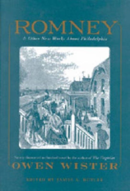 Romney - And Other New Works About Philadelphia By Owen Wister