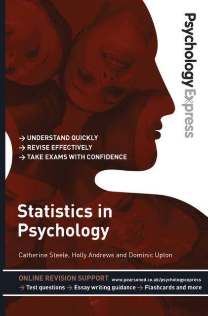 Psychology Express: Statistics in Psychology - (Undergraduate Revision Guide)