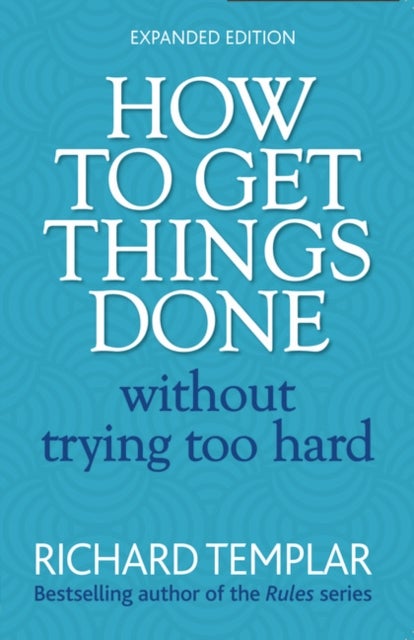 How to Get Things Done Without Trying Too Hard