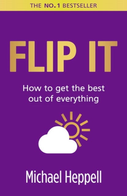 Flip It - How to get the best out of everything