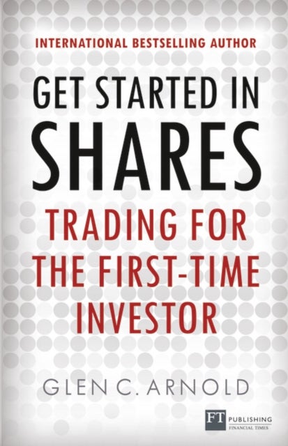 Get Started in Shares - Trading for the First-Time Investor