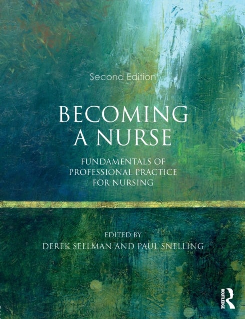 Becoming a Nurse - Fundamentals of Professional Practice for Nursing
