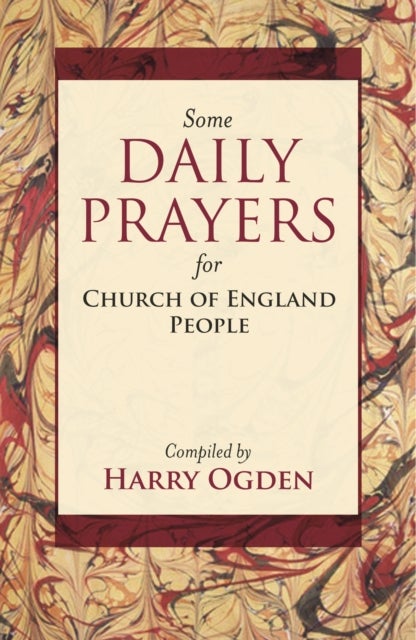 Some Daily Prayers for Church of England People - The Definitive Edition