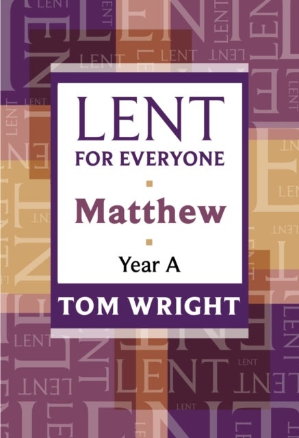 Lent for Everyone - Matthew Year A