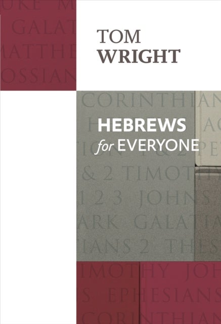 Hebrews For Everyone