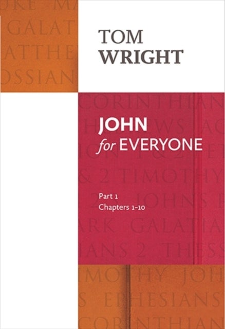 John for Everyone: Part 1 - chapters 1-10