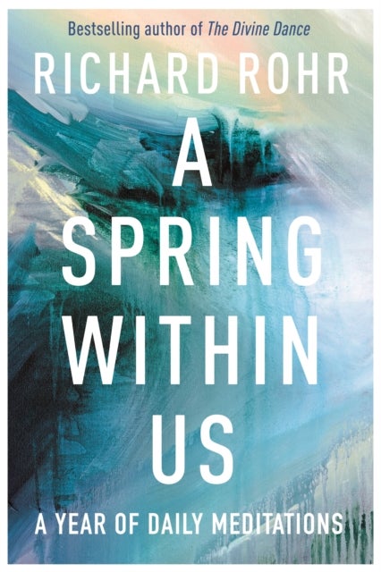 A Spring Within Us - A Year of Daily Meditations