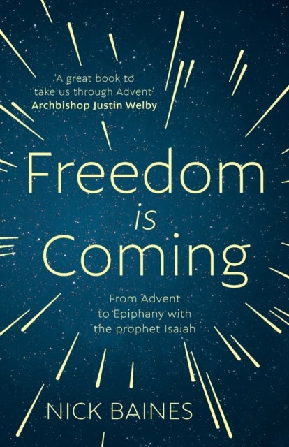 Freedom is Coming - From Advent to Epiphany with the Prophet Isaiah