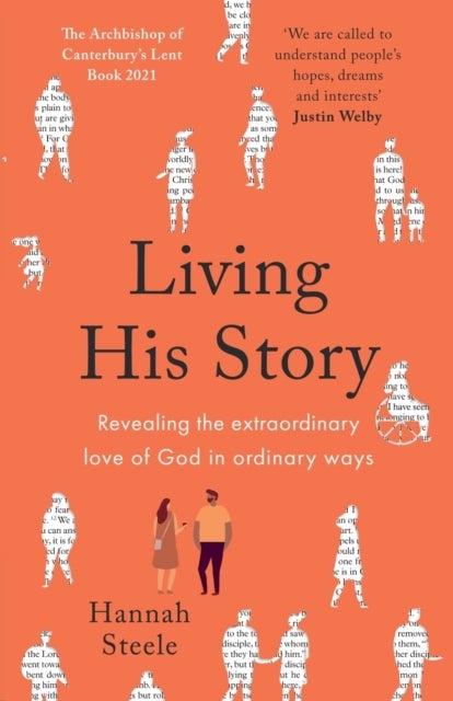 Living His Story - Revealing the extraordinary love of God in ordinary ways