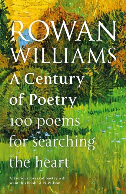 A Century of Poetry - 100 Poems for Searching the Heart