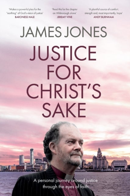 Justice for Christ's Sake - A Personal Journey Around Justice Through the Eyes of Faith