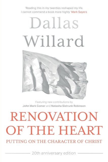 Renovation of the Heart (20th Anniversary Edition) - Putting on the character of Christ