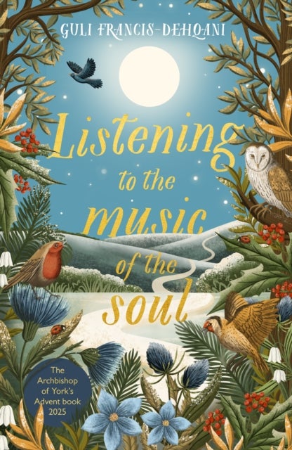 Listening to the Music of the Soul - The Archbishop of York's Advent Book 2025