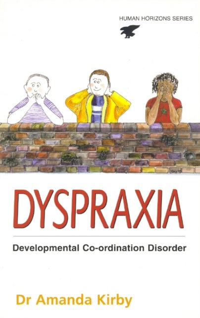 Dyspraxia - Developmental Co-Ordination Disorder
