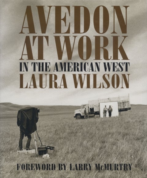 Avedon at Work - In the American West